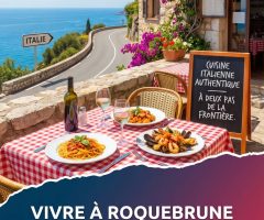 Vivre à Roquebrune-Cap-Martin et profiter des meilleurs restaurants italiens à deux pas de la frontière